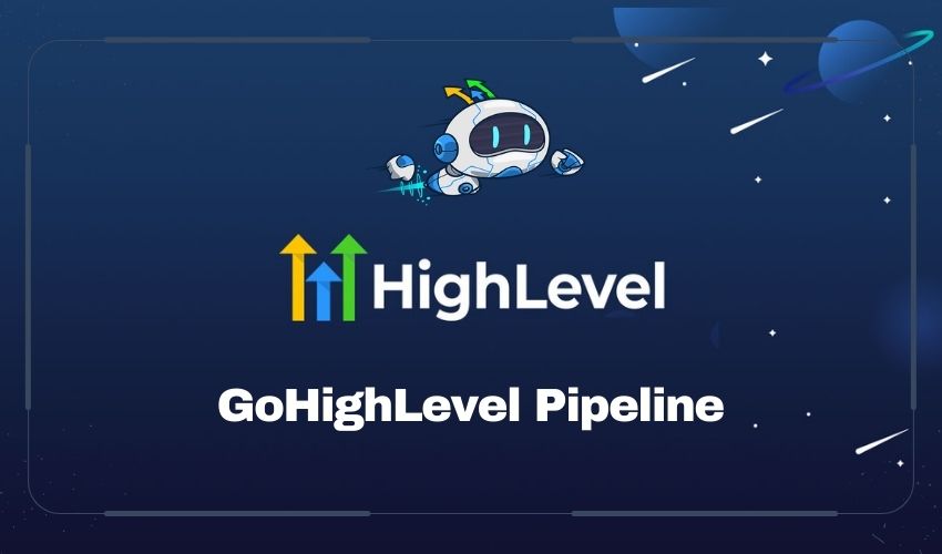 gohighlevel pipeline - Featured Image