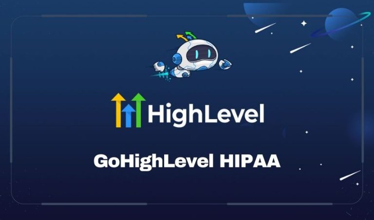 Is Go High Level Hipaa Compliant GoHighLevel HIPAA Compliance - Essential Guide for 2025